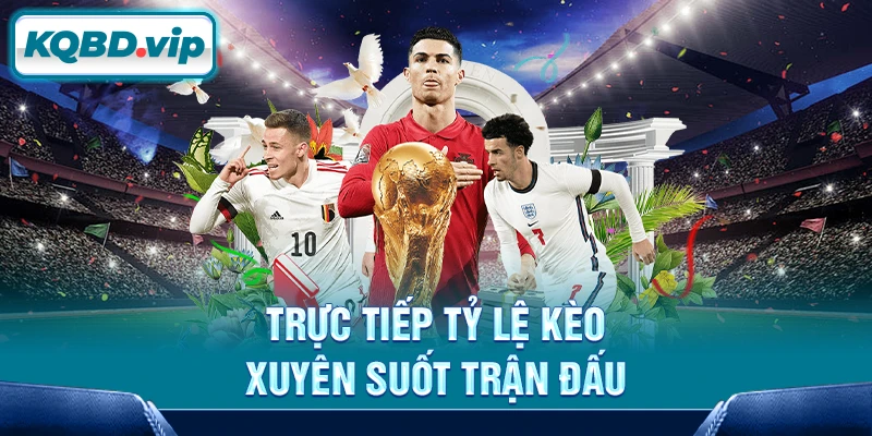 Tỷ lệ kèo 16 Trực tiếp tỷ lệ kèo xuyên suốt trận đấu