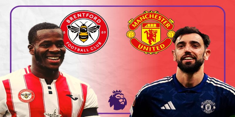 Soi Kèo Manchester United Vs Brentford 02h00 28/04 - Vòng 34 Ngoại Hạng Anh 3 Nhận định bảng kèo trận Manchester United vs Brentford