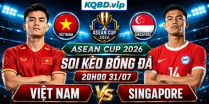Soi Kèo Việt Nam Vs Singapore 20h00 31_07 - ASEAN Cup 2026